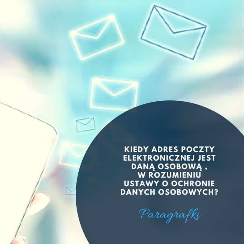Kiedy adres poczty elektronicznej jest daną osobową?